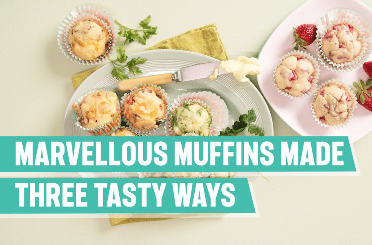Marvellous muffins made three tasty ways